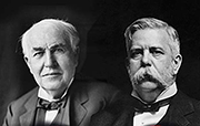 Thomas Edison and his antagonist George Westinghouse